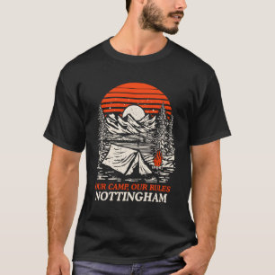 Our Camp Our Rules Nottingham New Hampshire Camg N T-Shirt