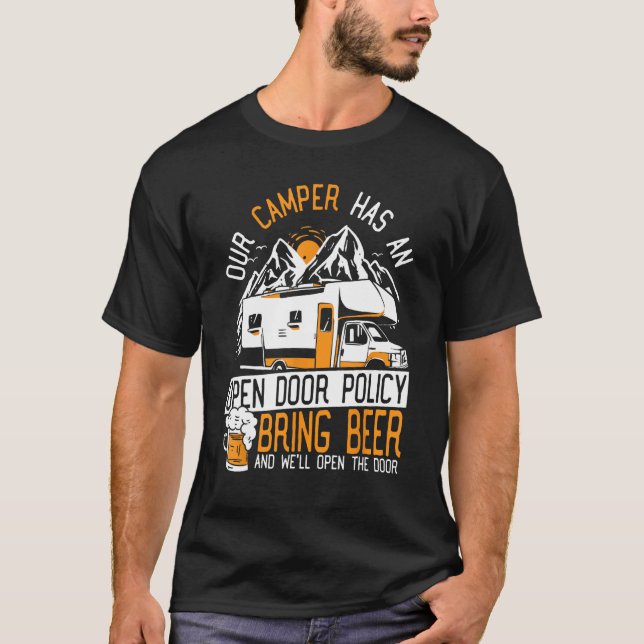 Our Camper Has An Open Door Policy RV Camping Cara T-Shirt (Front)