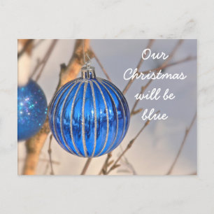 "OUR CHRISTMAS WILL BE  BLUE WITHOUT YOU" POSTCARD