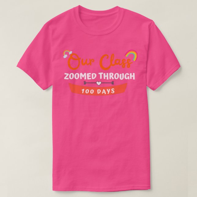 Our Class Zoomed Through 0 Days Online Teaching 0  T-Shirt (Design Front)