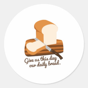 Our Daily Bread Classic Round Sticker