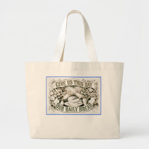 OUR DAILY BREAD LARGE TOTE BAG