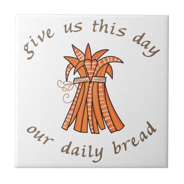 Our Daily Bread Tile (Front)
