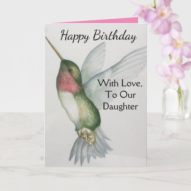 Our Daughter With Love Birthday Hummingbird Card (Orchid)