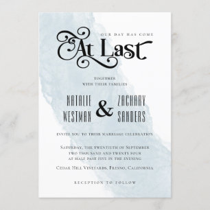 Our Day Has Come At Last Wedding Invitation