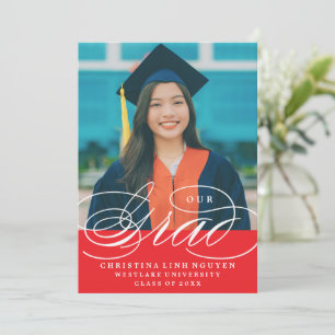 OUR ELEGANT SCRIPT GRAD GRADUATION INVITATION