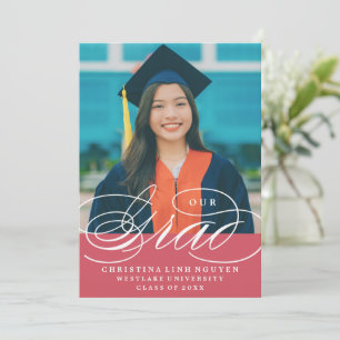 OUR ELEGANT SCRIPT GRAD GRADUATION INVITATION