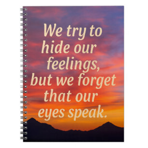 "Our Eyes Speak" – Emotional Quote Notebook ---