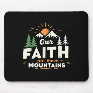 Our Faith Can Move Mountains Christian Bible Verse Mouse Mat