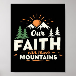 Our Faith Can Move Mountains Christian Bible Verse Poster