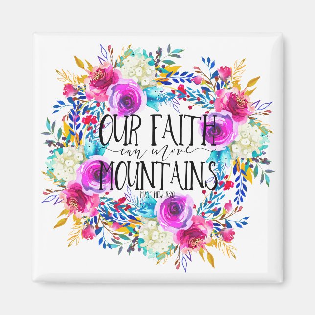 Our Faith Can Move Mountains Magnet (Front)