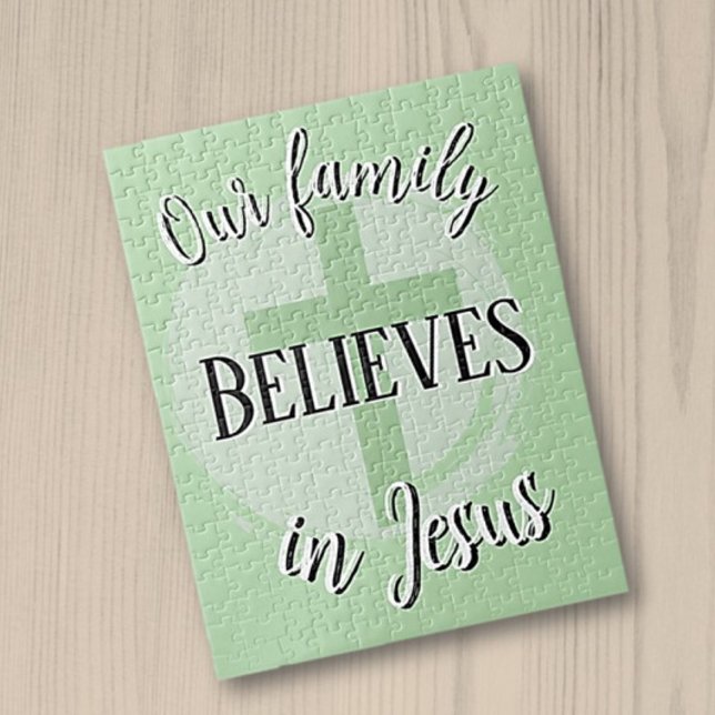 Our Family Believes in Jesus Jigsaw Puzzle (Creator Uploaded)
