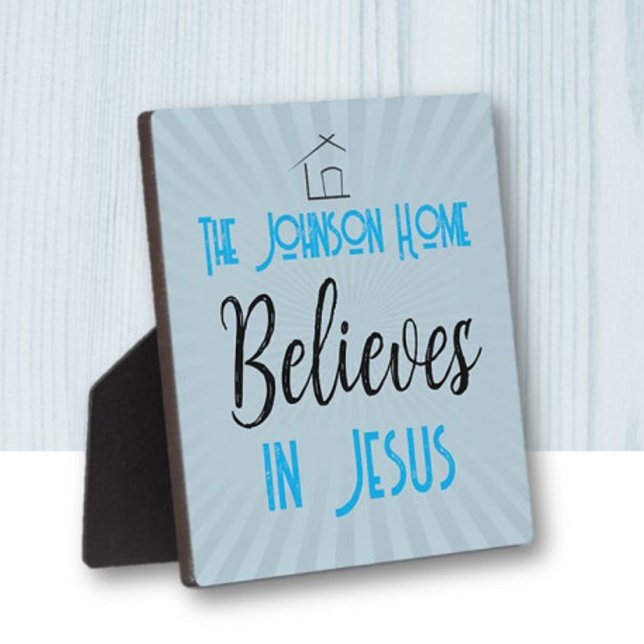 Our Family Believes in Jesus Plaque (Creator Uploaded)