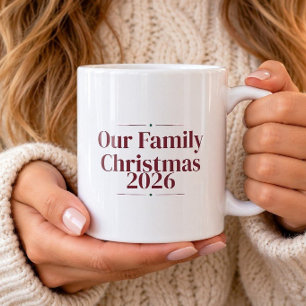 Our Family Christmas 2026 Funny Mug