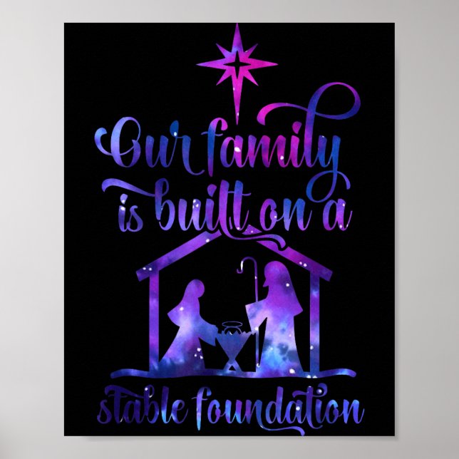 Our Family Is Built On A Stable Foundation  Poster (Front)