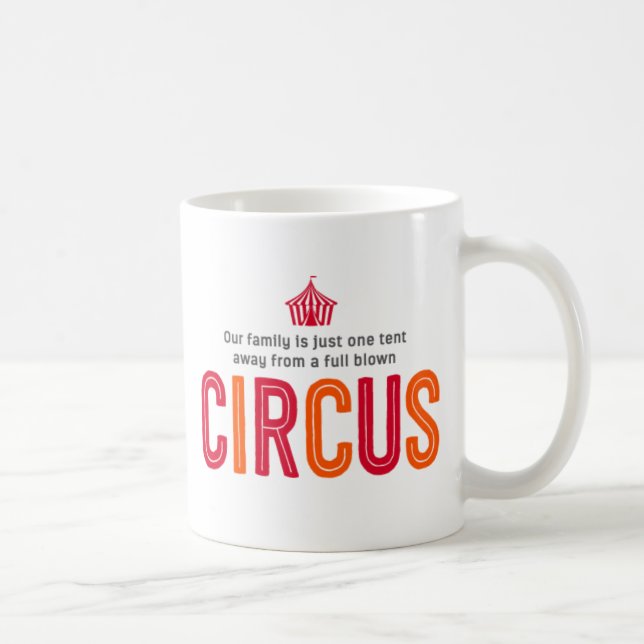 Our Family is Just One Tent Away From A Full Blown Coffee Mug (Right)