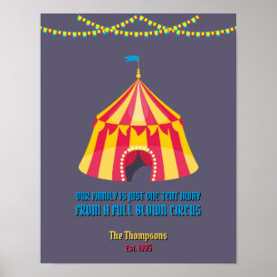 Our family is just one tent away funny poster