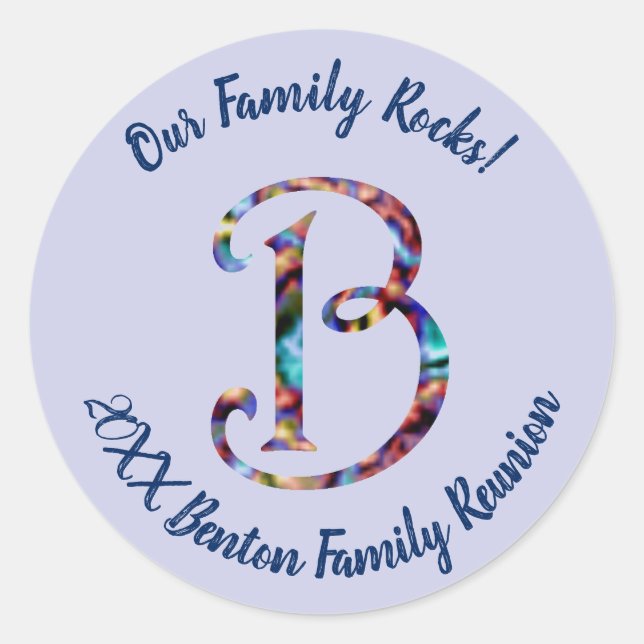 Our Family Rocks Family Reunion Letter B Initial Classic Round Sticker (Front)