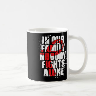 Our Family- Sickle Cell Anaemia Awareness Supporte Coffee Mug