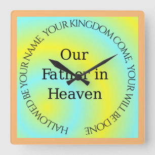 OUR FATHER IN HEAVEN SQUARE WALL CLOCK