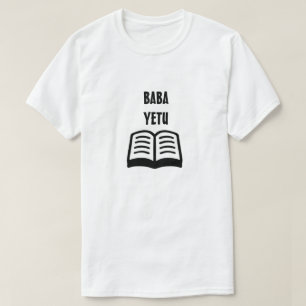 Our Father in Swahili (Baba Yetu) T-Shirt