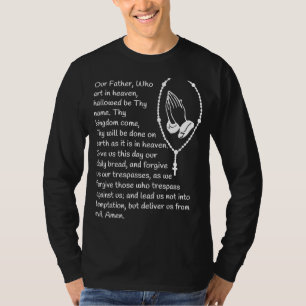 Our Father Prayer Hands Inspirational Christian Pr T-Shirt