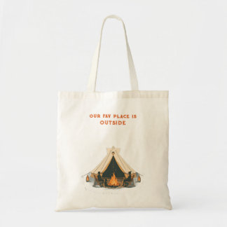 Our Favourite Place Is Outside | On-the-Go Campfir Tote Bag