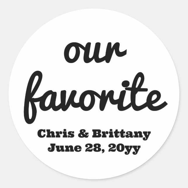 Our favourite wedding reception guest candy treat classic round sticker (Front)