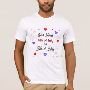 Our First 4th of July as Mr & Mrs T-Shirt