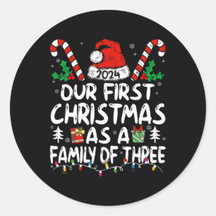 Our First Christmas As A Family Of Three 2024 New Classic Round Sticker