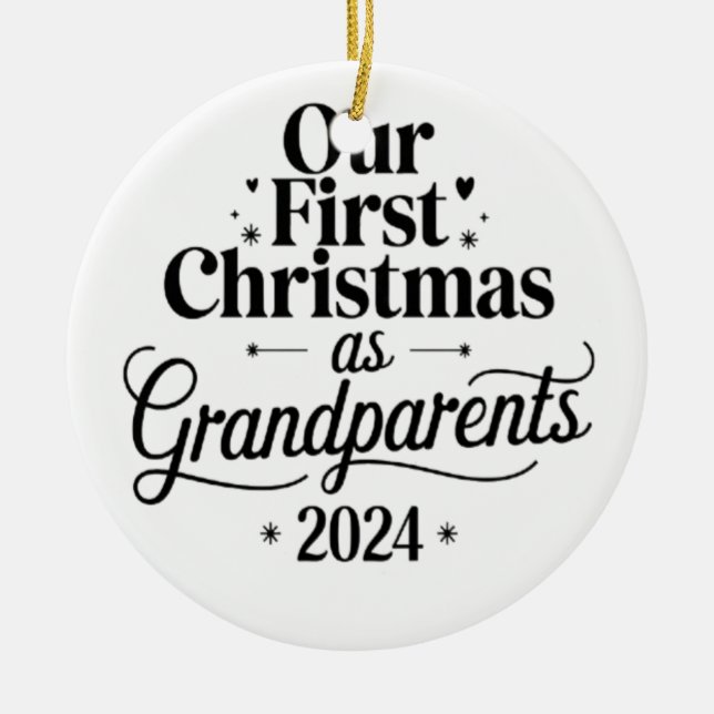 our first Christmas as grandparents Ceramic Tree Decoration (Front)