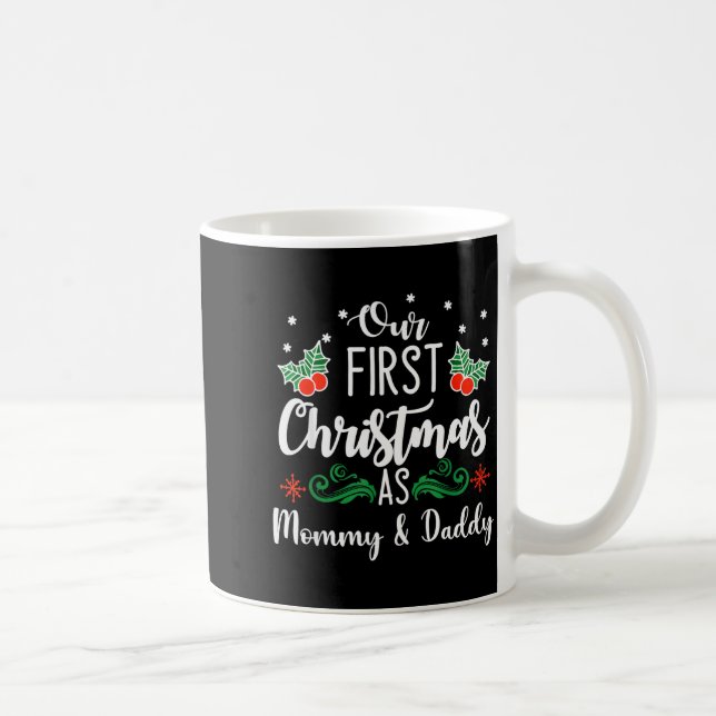Our First Christmas As Mommy And Daddy  Coffee Mug (Right)