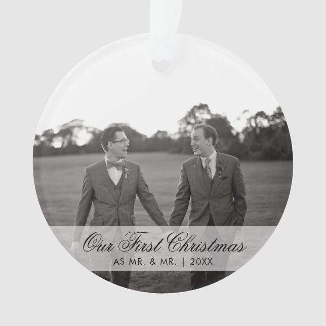 Our First Christmas as Mr. and Mr. Photo Gay Ornament (Front)