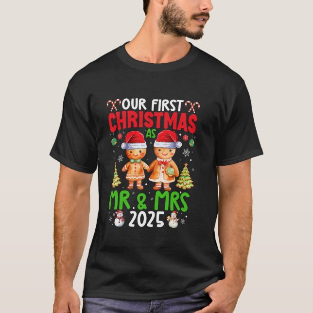 Our First Christmas as Mr and Mrs 2025 Gingerbread T-Shirt (Front)