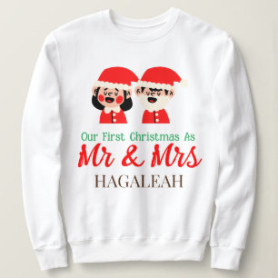 Our First Christmas as Mr. and Mrs. Newlywed  Sweatshirt
