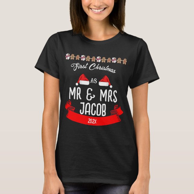 Our First Christmas as Mr. and Mrs. Newlywed  T-Shirt (Front)
