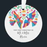 Our First Christmas as Mr. and Mrs. Ornament<br><div class="desc">Vibrant and colourful "Our First Christmas as Mr. & Mrs." ornament with a beautiful Mexican-inspired lovebird theme.</div>