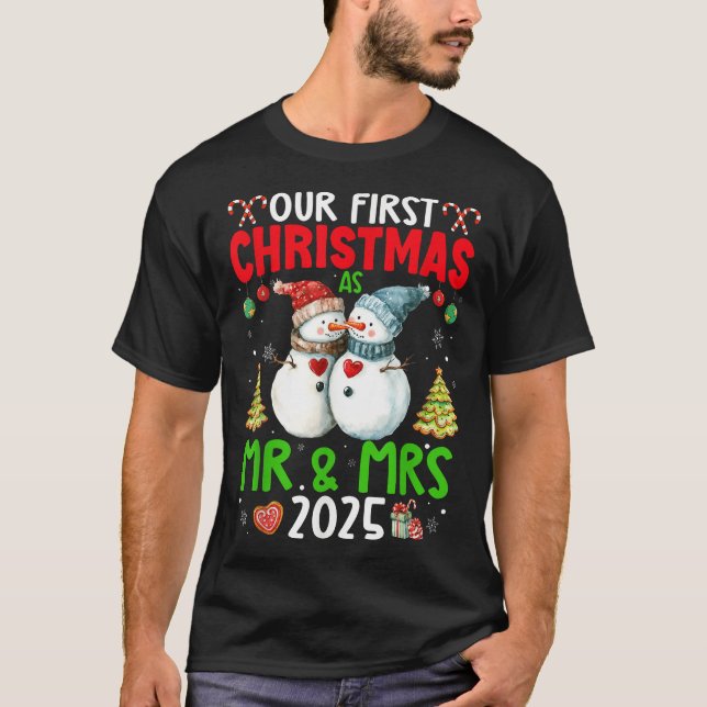Our First Christmas As Mr  Mrs 2025 Couple  T-Shirt (Front)