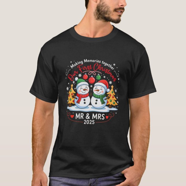Our First Christmas as Mr Mrs 2025 Couples Swea T-Shirt (Front)