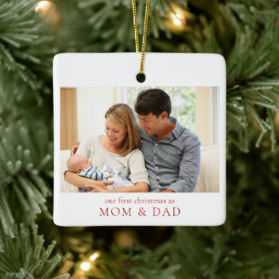 Our First Christmas as Mum and Dad Baby Photo Ceramic Ornament