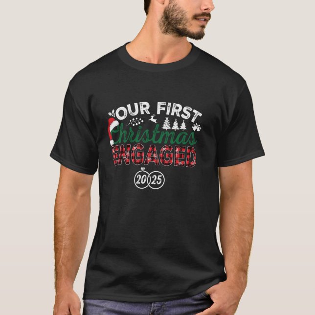 Our First Christmas Engaged 2025 Christmas Couple  T-Shirt (Front)