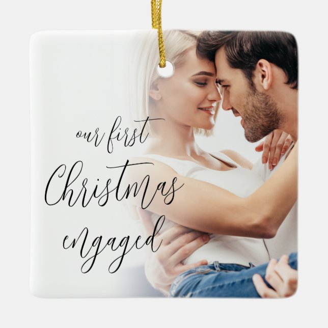 Our First Christmas Engaged Script Photo Names Ceramic Ornament (Front)