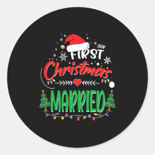 Our First Christmas Married Newlywed Mr And Mrs Classic Round Sticker