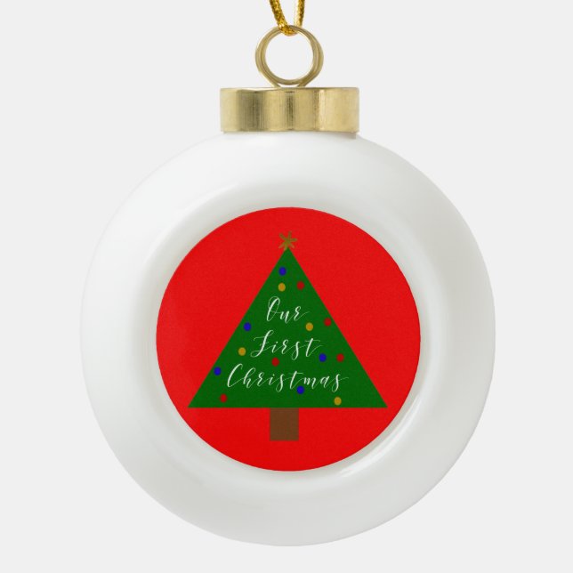 Our First Christmas Newlywed Holiday Ceramic Ball Christmas Ornament (Front)