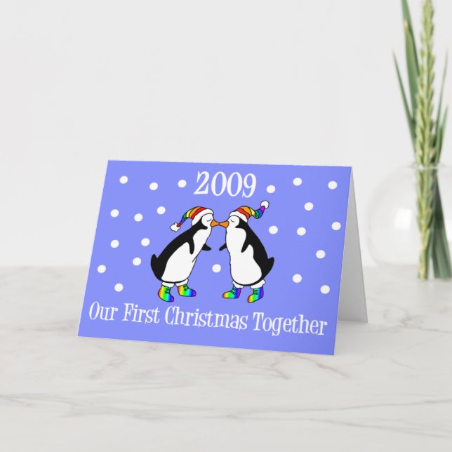 Our First Christmas Together 2009 (GLBT Penguins) Holiday Card (Front)