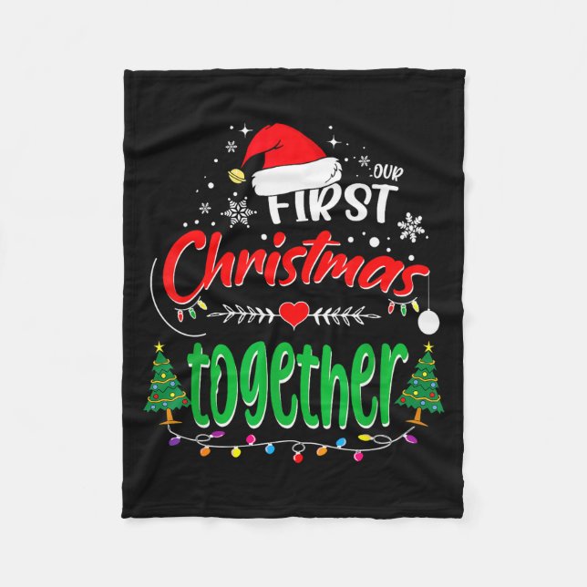 Our First Christmas Together 2021 1st Christmas  Fleece Blanket (Front)