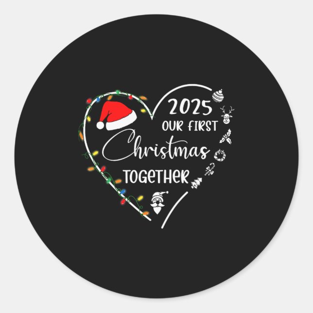 Our First Christmas Together 2025 Matching Christm Classic Round Sticker (Front)