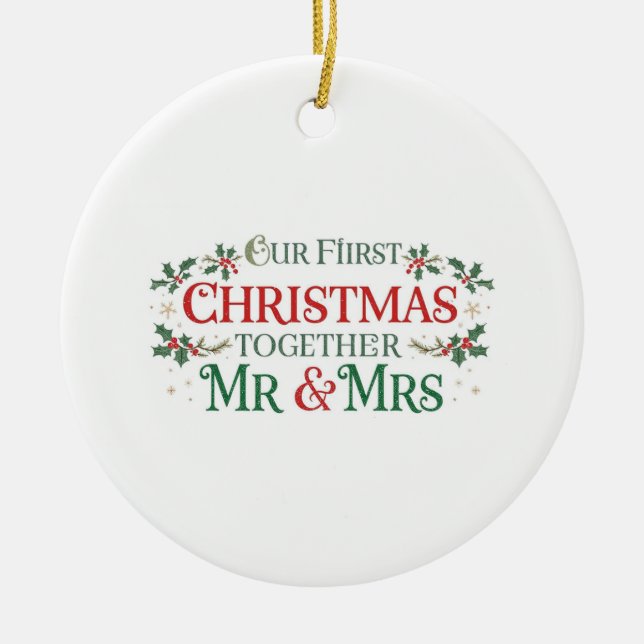 Our First Christmas Together Mr. & Mrs.  Ceramic Tree Decoration (Front)