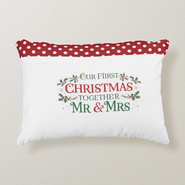 Our First Christmas Together Mr. & Mrs Decorative Cushion (Front)