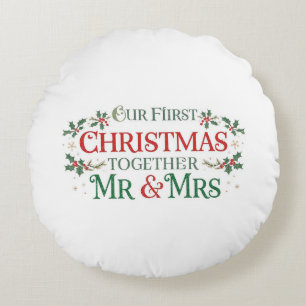 Our First Christmas Together Mr. & Mrs Round Cushion